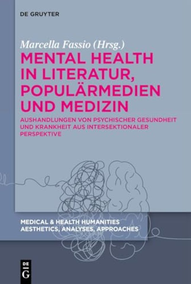 Mental Health in Literatur, Populärmedien und Me – Aushandlungen von psychischer Gesundheit und Krankheit aus intersektionaler Perspektive