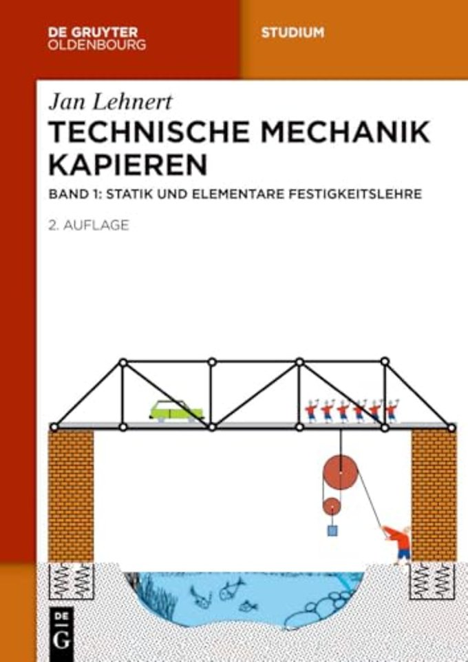 Technische Mechanik Kapieren – Statik und elementare Festigkeitslehre