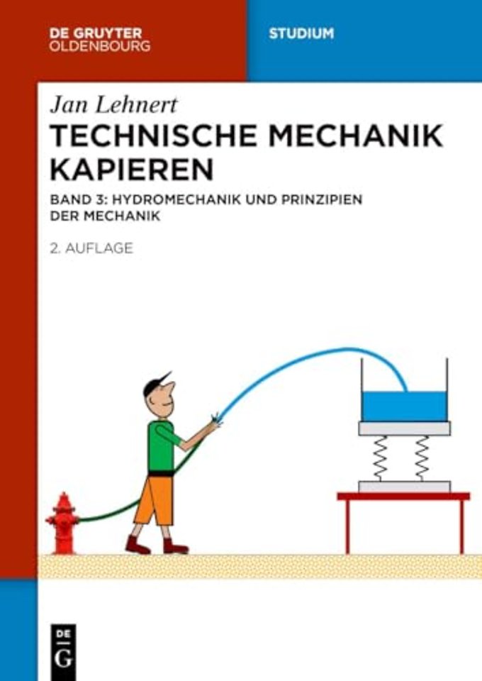 Technische Mechanik Kapieren – Hydromechanik und Prinzipien der Mechanik