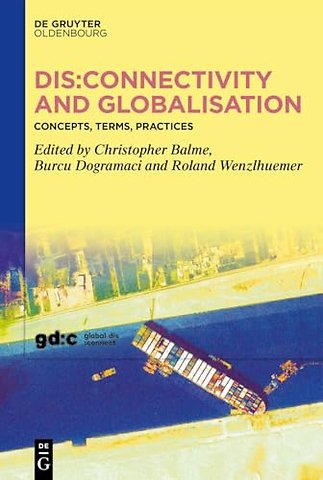 Dis:connectivity and Globalisation – Concepts, Terms, Practices