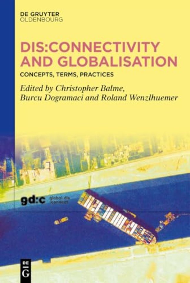 Dis:connectivity and Globalisation – Concepts, Terms, Practices