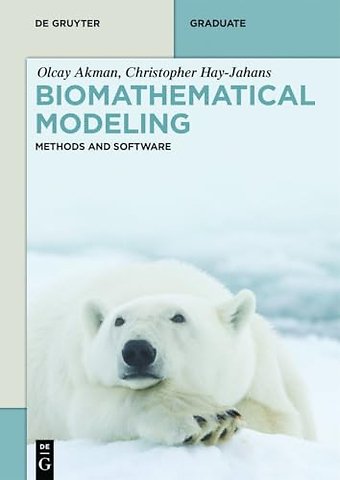 Biomathematical Modeling – Methods and Software