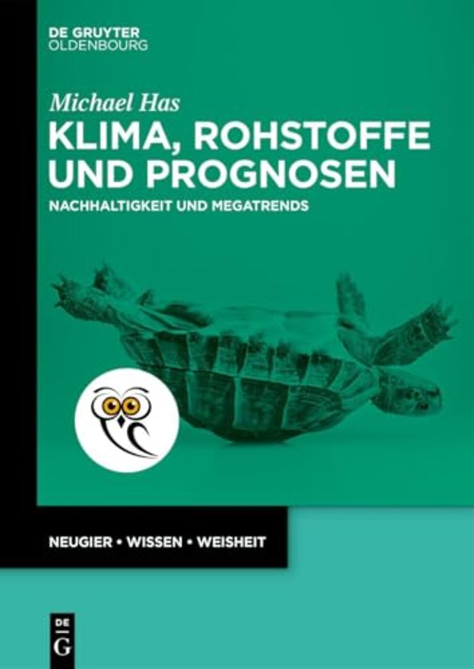 Klima, Rohstoffe und Prognosen – Nachhaltigkeit und Megatrends