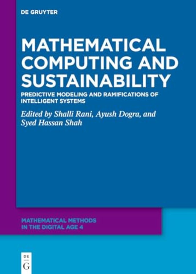 Mathematical Computing and Sustainability – Predictive Modeling and Ramifications of Intelligent Systems