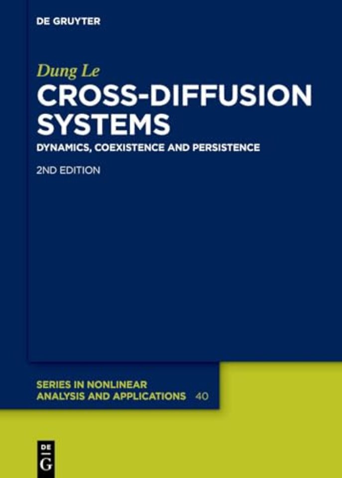 Cross–Diffusion Systems – Dynamics, Coexistence and Persistence