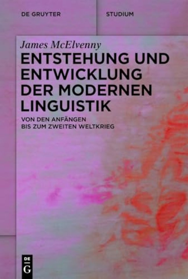 Entstehung und Entwicklung der modernen Linguistik