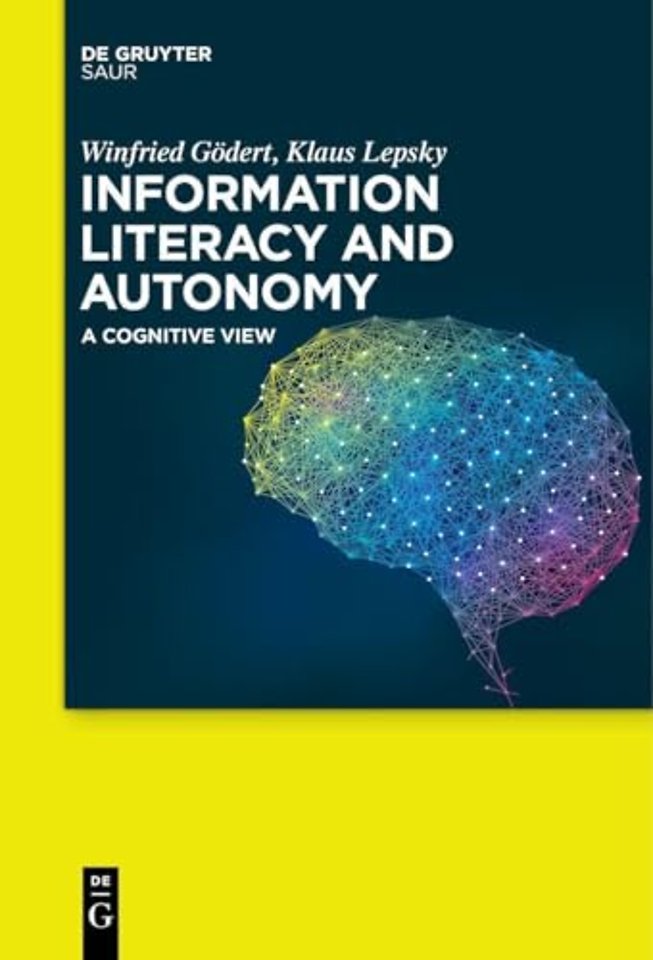 Information Literacy and Autonomy – A Cognitive View