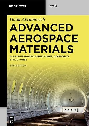 Advanced Aerospace Materials – Aluminum–Based Structures, Composite Structures