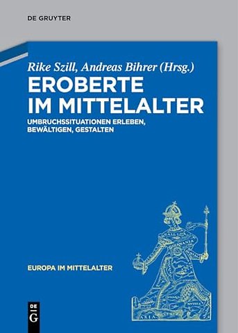 Eroberte im Mittelalter – Umbruchssituationen erleben, bewältigen, gestalten