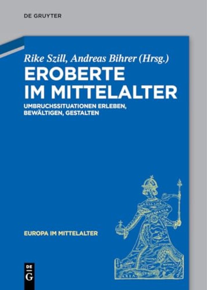 Eroberte im Mittelalter – Umbruchssituationen erleben, bewältigen, gestalten