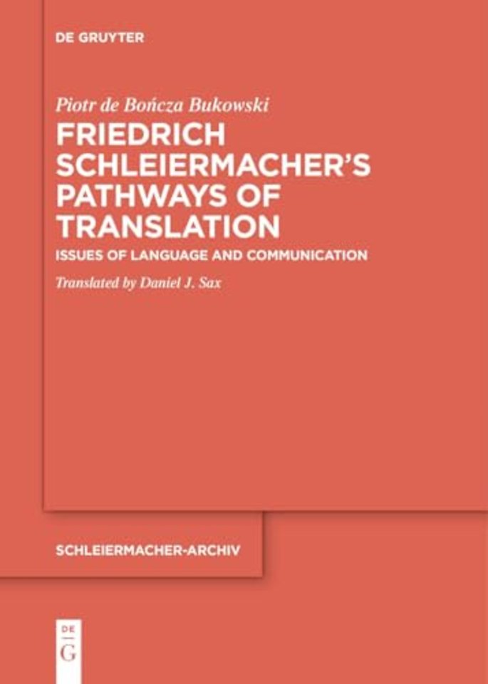 Friedrich Schleiermacher’s Pathways of Translation