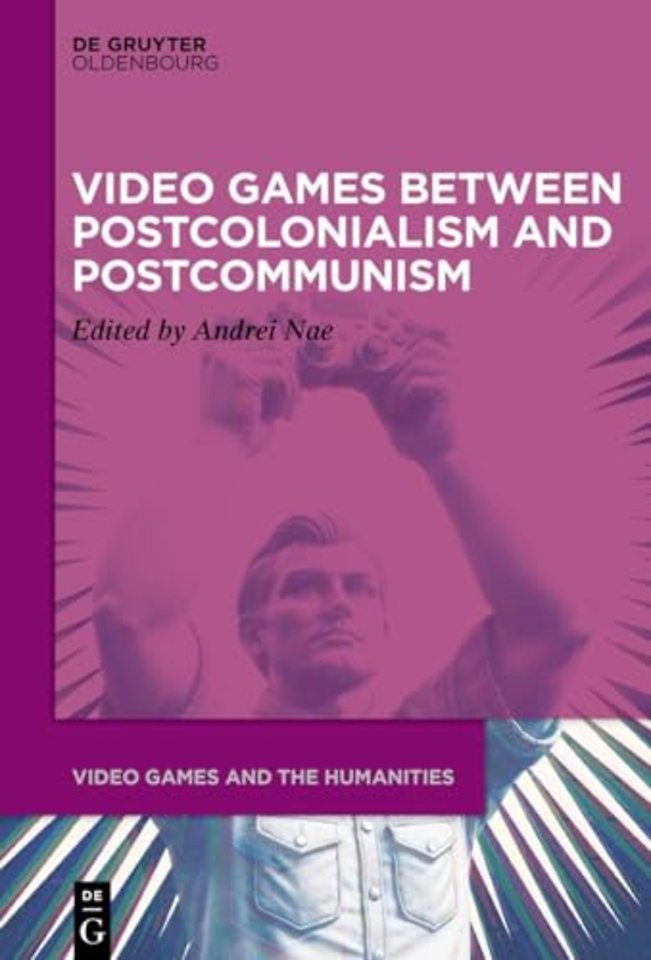 Video Games between Postcolonialism and Postcommunism