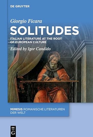 Solitudes – Italian Literature at the Root of European Culture
