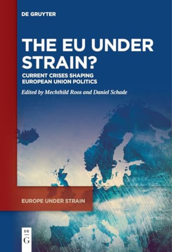 The EU under Strain? – Current Crises Shaping European Union Politics