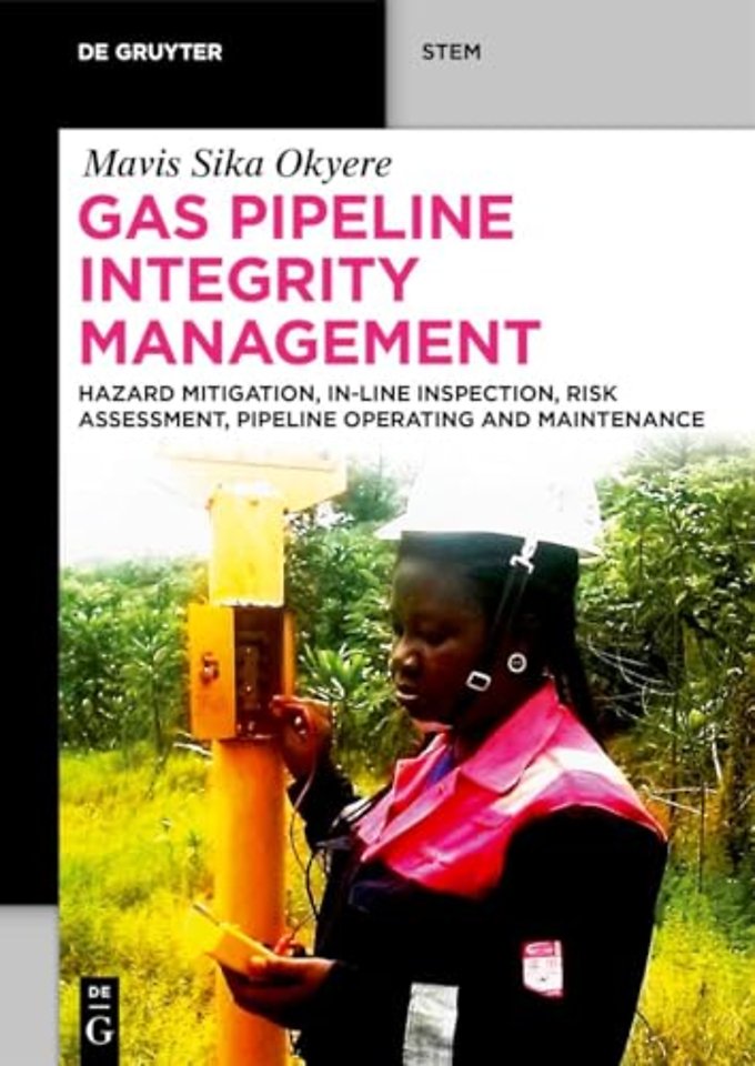 Gas Pipeline Integrity Management – Hazard Mitigation, In–Line Inspection, Risk Assessment, Pipeline Operating and Maintenance
