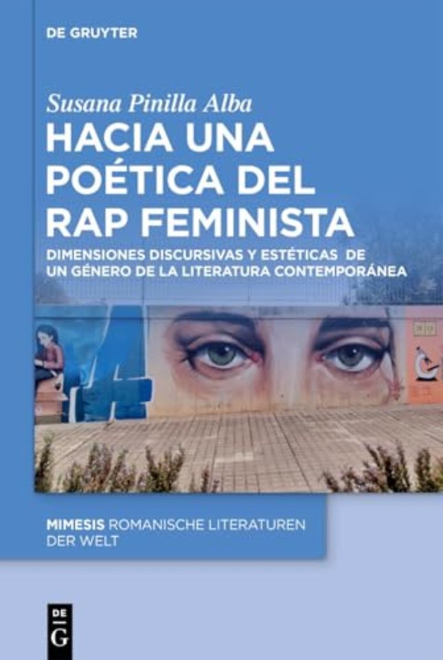 Hacia una poética del rap feminista – Dimensiones discursivas y estéticas de un género de la literatura contemporánea