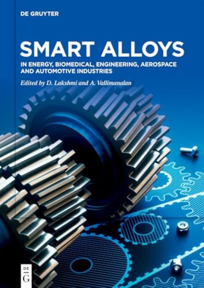 Smart Alloys – In Energy, Biomedical, Engineering, Aerospace and Automotive Industries