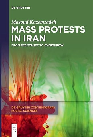Mass Protests in Iran – From Resistance to Overthrow