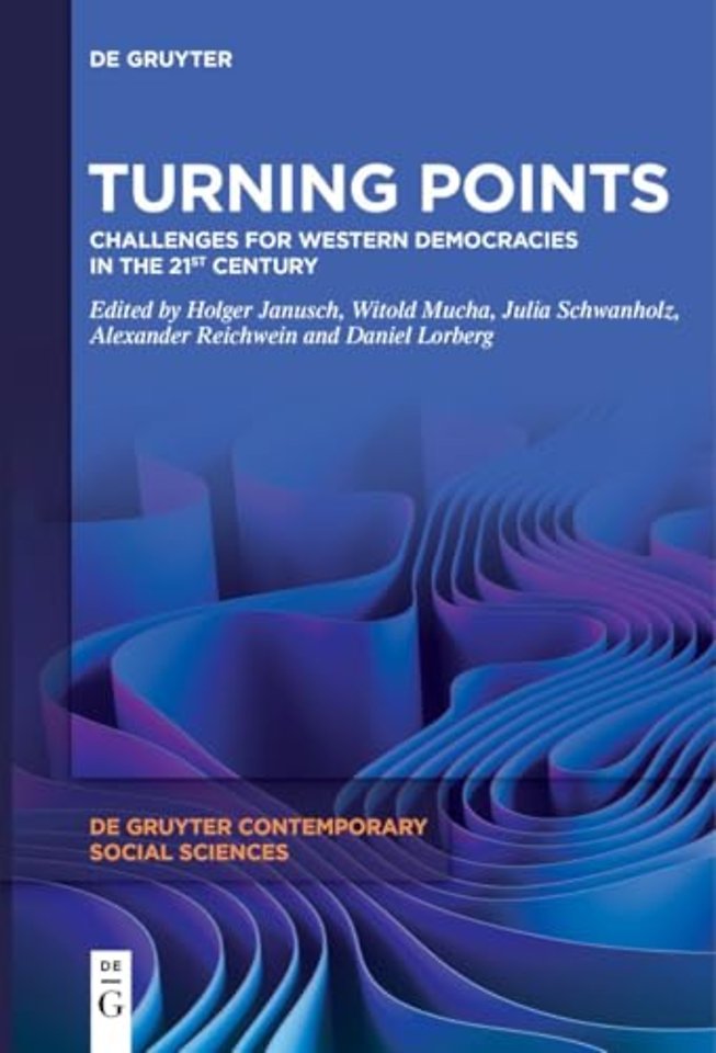 Turning Points – Challenges for Western Democracies in the 21st Century