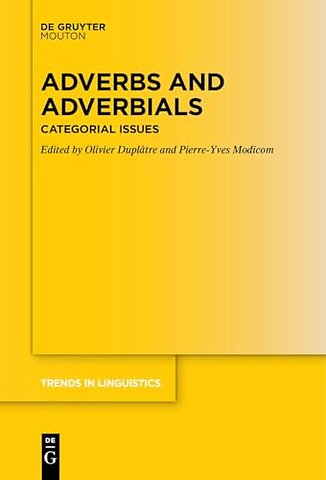 Adverbs and Adverbials – Categorial Issues