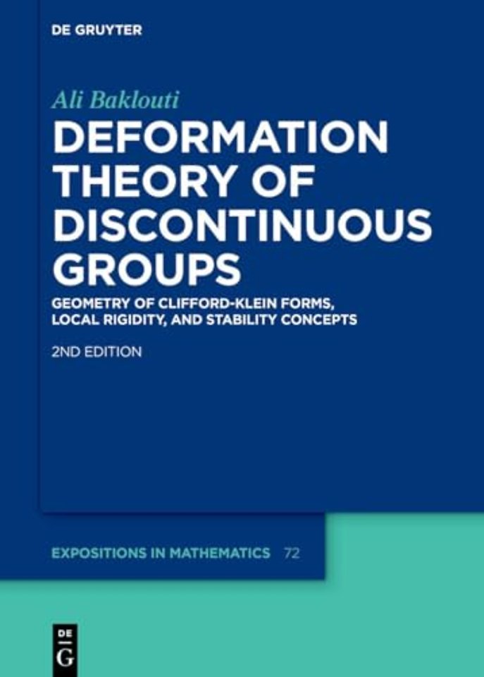 Deformation Theory of Discontinuous Groups – Geometry of Clifford–Klein Forms, Local Rigidity, and Stability Concepts
