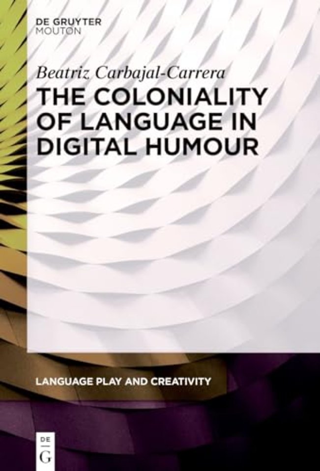 The Coloniality of Language in Digital Humour