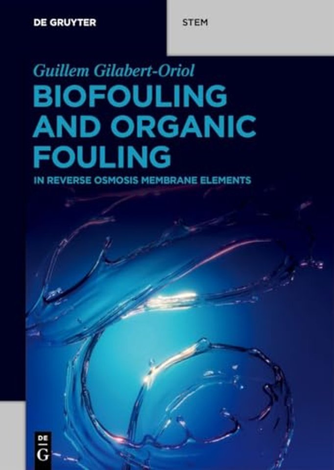 Biofouling and Organic Fouling – in Reverse Osmosis Membrane Elements