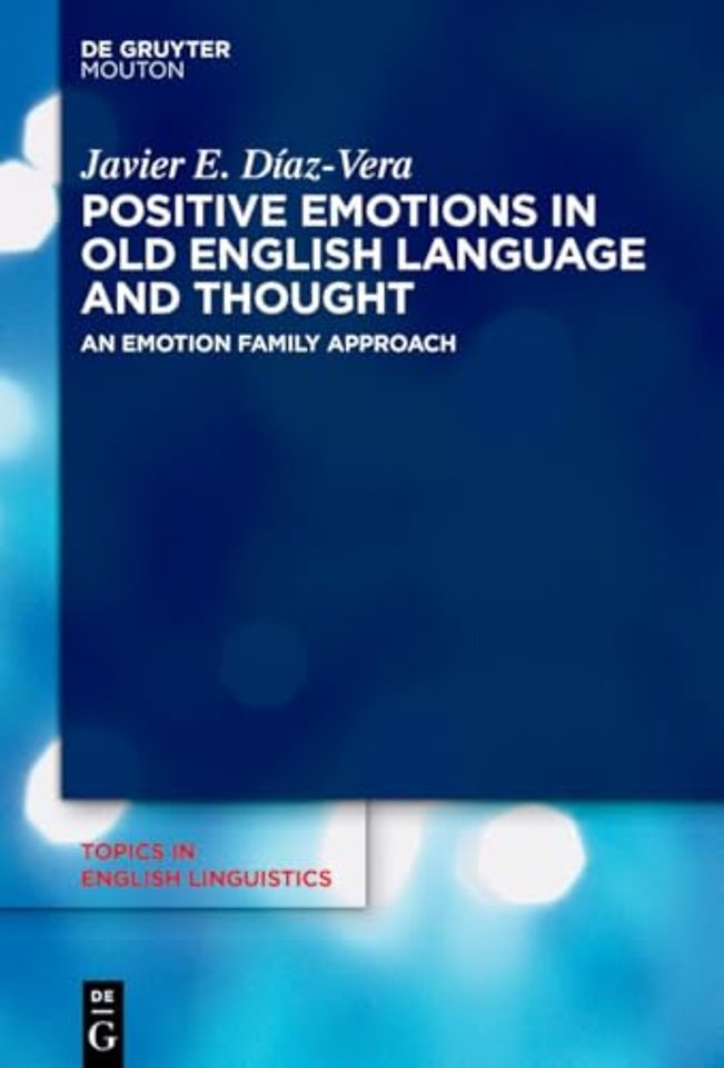 Positive Emotions in Old English Language and Th – An Emotion Family Approach