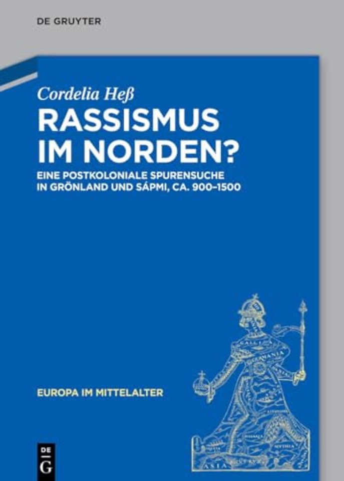 Rassismus im Norden? – Eine postkoloniale Spurensuche in Grönland und Sápmi, ca. 980–1500