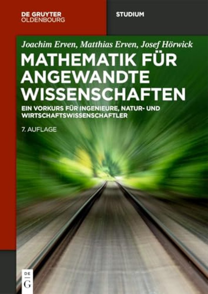 Mathematik für angewandte Wissenschaften – Ein Vorkurs für Ingenieure, Natur– und Wirtschaftswissenschaftler