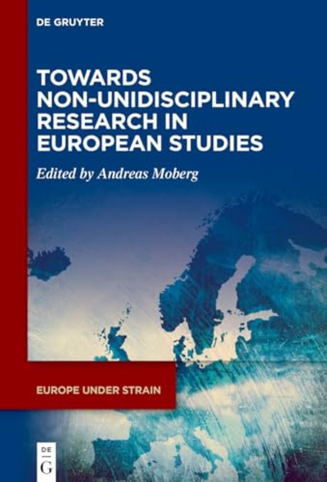Towards Non–Unidisciplinary Research in European Studies
