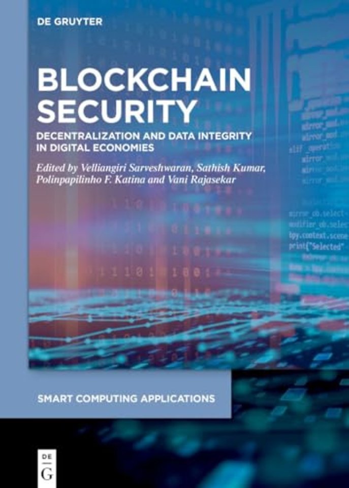 Blockchain Security – Decentralization and Data Integrity in Digital Economies