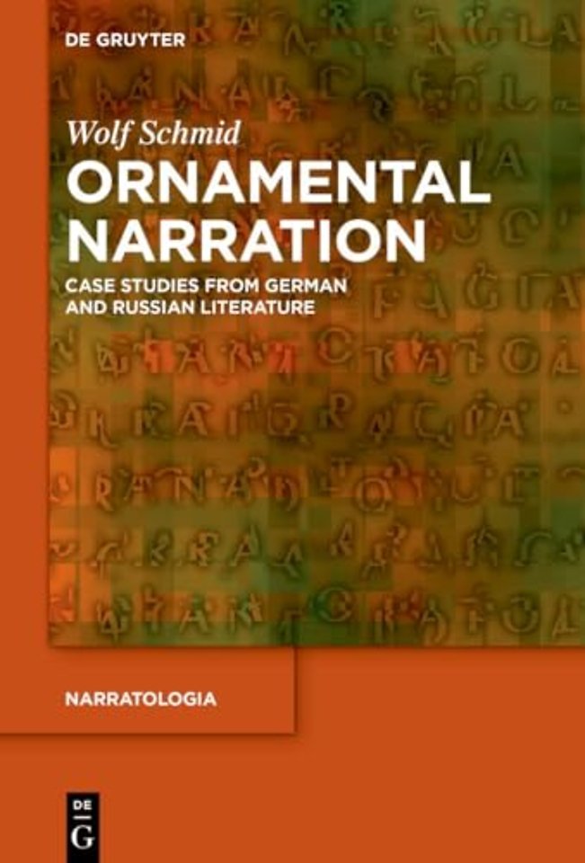 Ornamental Narration – Case Studies from German and Russian Literature