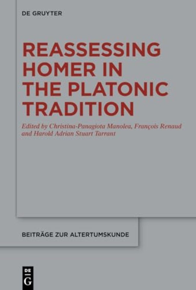Reassessing Homer in the Platonic Tradition