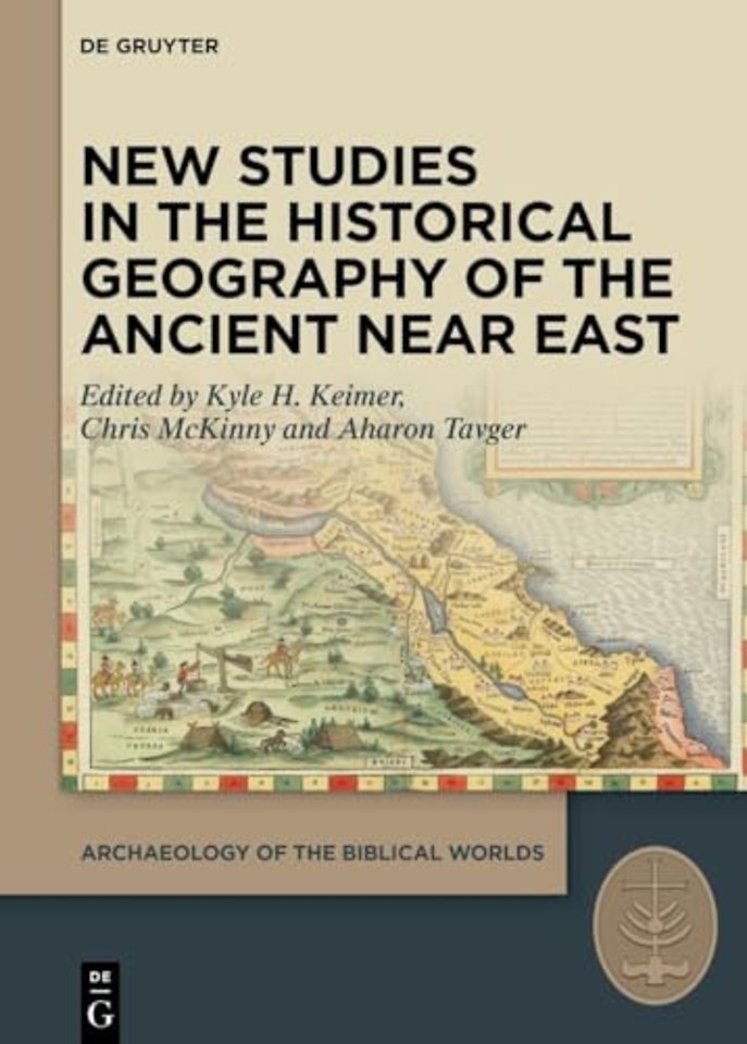 New Studies in the Historical Geography of the Ancient Near East