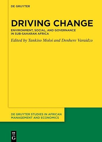 Driving Change – Environment, Social, and Governance in Sub–Saharan Africa