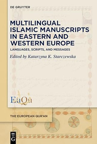 Multilingual Islamic Manuscripts in Eastern and – Languages, Scripts, and Messages