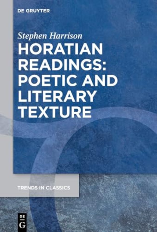 Horatian Readings: Poetic and Literary Texture