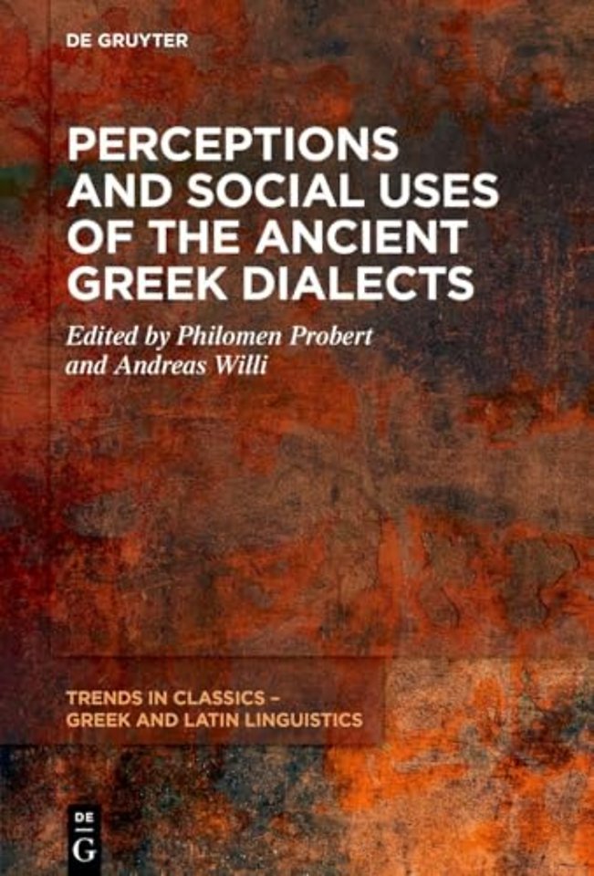 Perceptions and Social Uses of the Ancient Greek Dialects