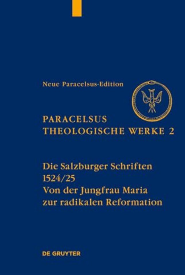 Die Salzburger Schriften (1524/25) – Von der Jungfrau Maria zur radikalen Reformation