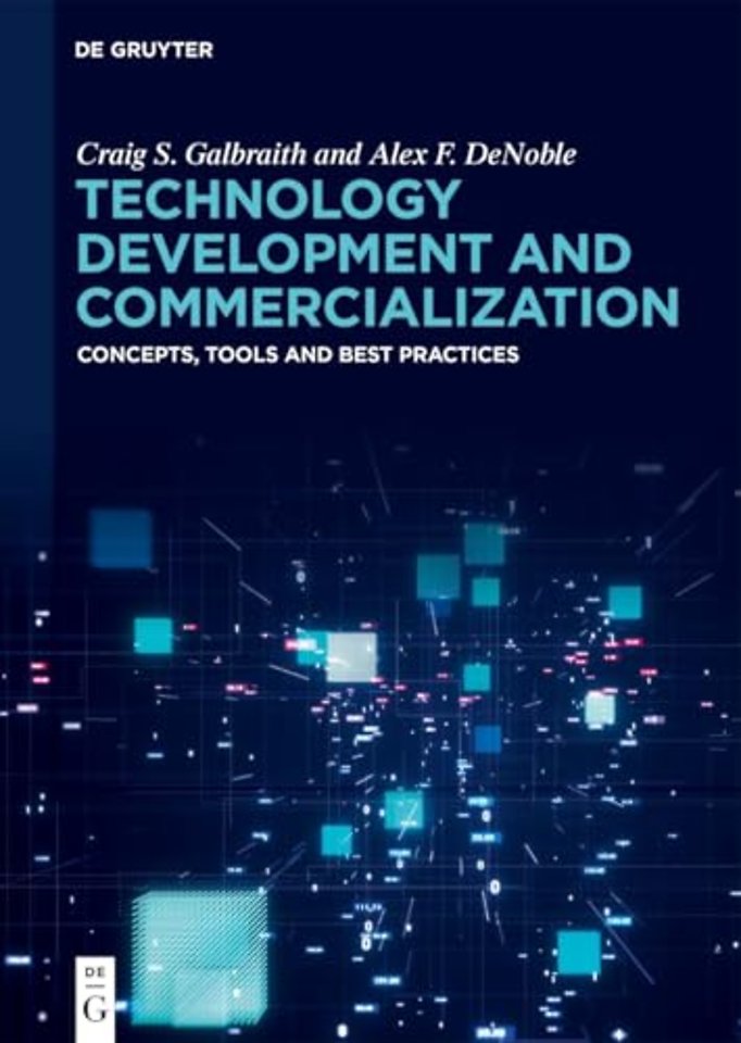 Technology Development and Commercialization – Concepts, Tools and Best Practices