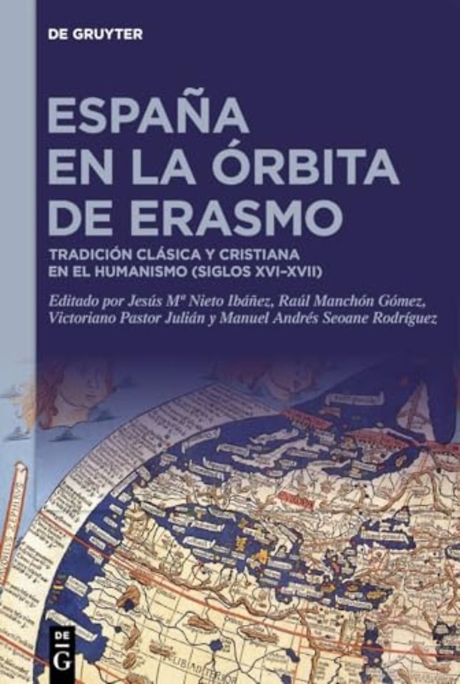 España en la órbita de Erasmo – Tradición clásica y cristiana en el humanismo (siglos XVI–XVII)