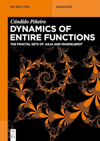 Dynamics of Entire Functions – The Fractal Sets of Julia and Mandelbrot