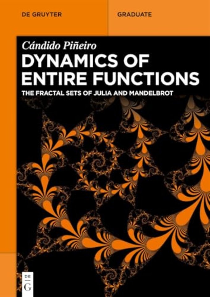 Dynamics of Entire Functions – The Fractal Sets of Julia and Mandelbrot