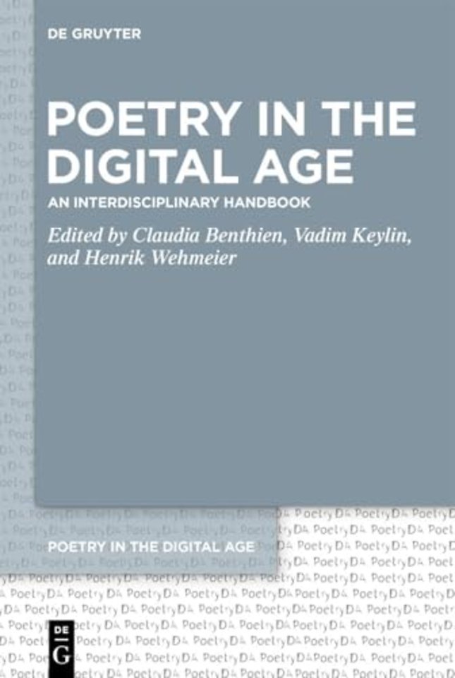 Poetry in the Digital Age – An Interdisciplinary Handbook