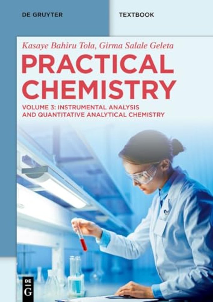 Practical Chemistry – Instrumental Analysis and Quantitative Analytical Chemistry