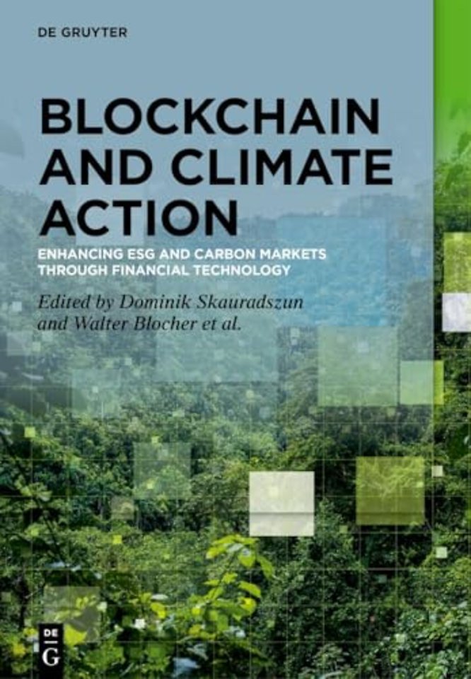 Blockchain and Climate Action – Enhancing ESG and Carbon Markets through Financial Technology