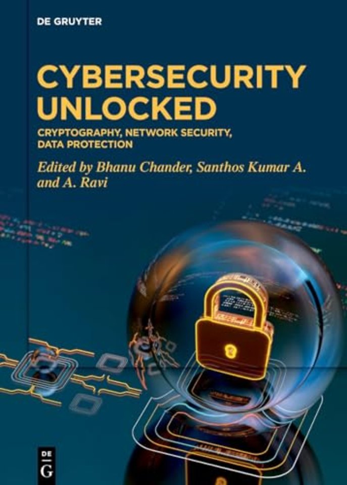 Cybersecurity Unlocked – Cryptography, Network Security, Data Protection