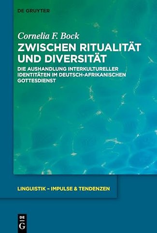 Zwischen Ritualität und Diversität – Die Aushandlung interkultureller Identitäten im deutsch–afrikanischen Gottesdienst