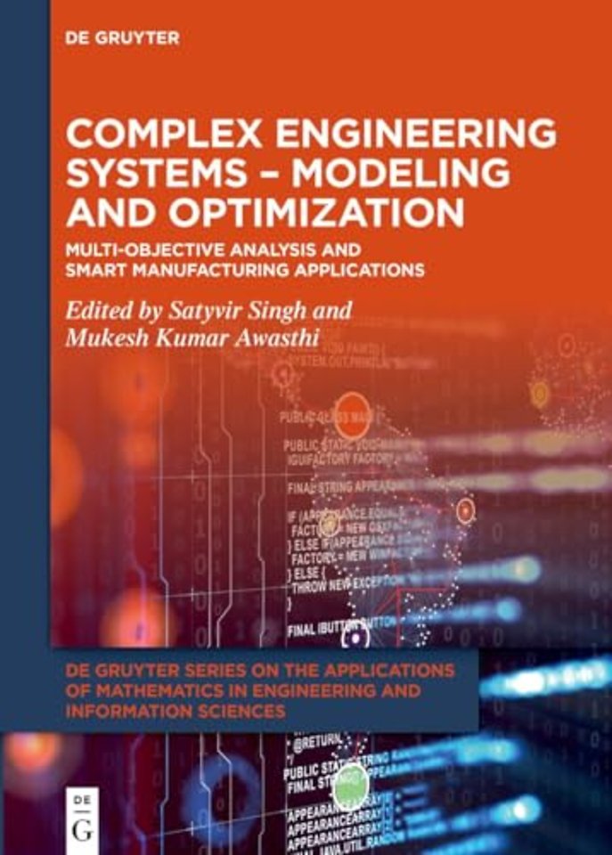 Complex Engineering Systems – Modeling and Optim – Multi–Objective Analysis and Smart Manufacturing Applications